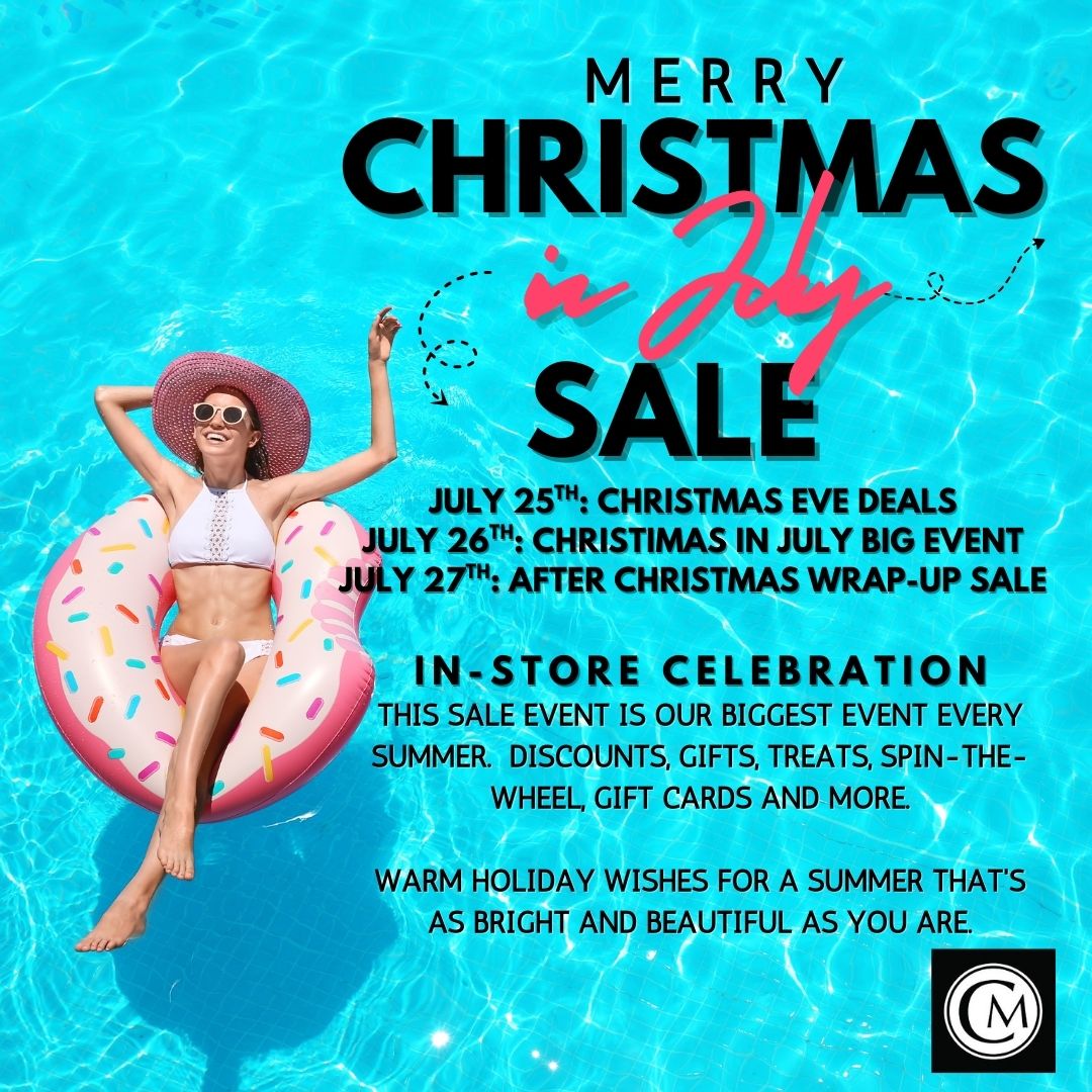 Chrismas in July Celebration in-Store